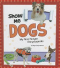 My First Picture Encyclopedias: Show Me Dogs - MPHOnline.com