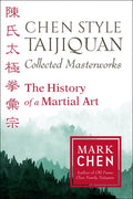 Chen Style Taijiquan Collected Masterworks - MPHOnline.com