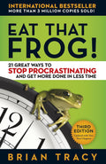 Eat That Frog!: 21 Great Ways to Stop Procrastinating and Get More Done in Less Time (3rd Edition) - MPHOnline.com