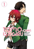 Tomo-Chan Is A Girl! Vol. 1 - MPHOnline.com