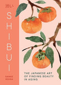 Shibui: The Japanese Art of Finding Beauty in Aging - MPHOnline.com