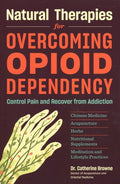 Natural Therapies for Opioid Dependency - MPHOnline.com