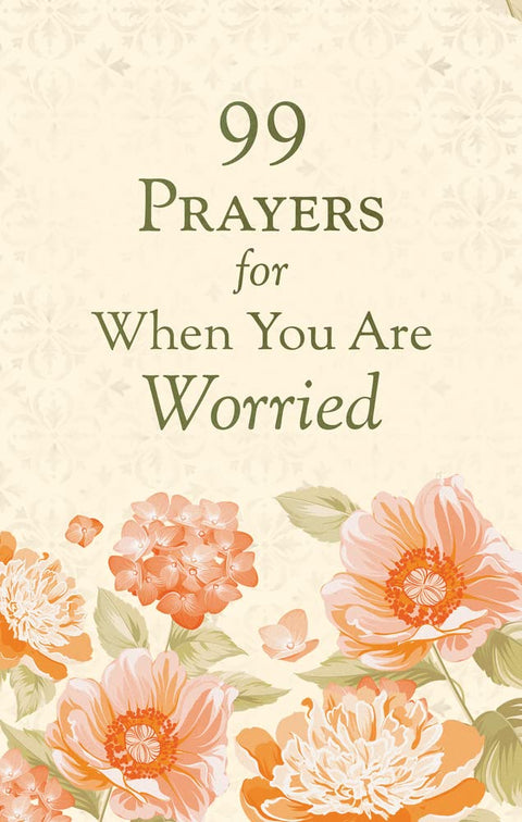 99 Prayers for When You Are Worried - MPHOnline.com