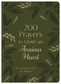 200 Prayers to Quiet an Anxious Heart - MPHOnline.com