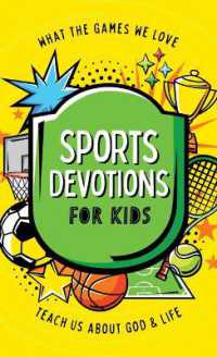 Sports Devotions for Kids: What the Games We Love Teach Us about God and Life - MPHOnline.com