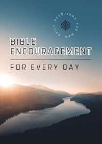 Bible Encouragement for Every Day: Daily Devotions for Men - MPHOnline.com