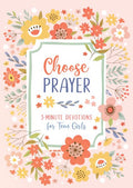 Choose Prayer: 3-Min Devo for Teen Girls - MPHOnline.com