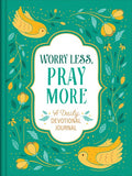 Worry Less Pray More: Daily Devotional Journal - MPHOnline.com