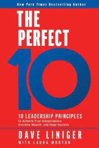 The Perfect 10: 10 Leadership Principles to Achieve True Independence, Extreme Wealth, and Huge Success - MPHOnline.com