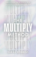 The Multiply Method - MPHOnline.com