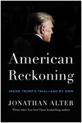 American Reckoning: Inside Trump’s Trial and My Own - MPHOnline.com
