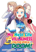 My Next Life As A Villainess Side Story: On The Verge Of Doom! (Manga) Vol. 2 - MPHOnline.com