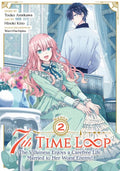 7Th Time Loop: The Villainess Enjoys A Carefree Life Married To Her Worst Enemy! (Manga) Vol. 2 - MPHOnline.com