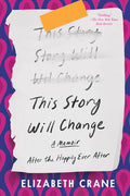 This Story Will Change: After the Happily Ever After - MPHOnline.com