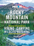 Moon Rocky Mountain National Park: Hiking, Camping, Wildlife-Watching - MPHOnline.com