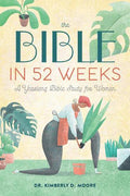 The Bible in 52 Weeks (9781641528153) - MPHOnline.com
