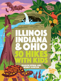 Illinois, Indiana, and Ohio (50 Hikes with Kids) - MPHOnline.com