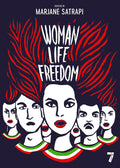WOMAN, LIFE, FREEDOM: An urgent, groundbreaking and visually stunning new collection of graphic storytelling about the present Iranian revolution, using comics to show what would be censored in photos and film in Iran. Now at MPHOnline.com.