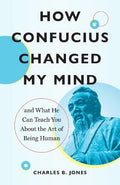 How Confucius Changed My Mind - MPHOnline.com