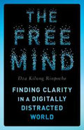 The Free Mind: Finding Clarity in a Digitally Distracted World - MPHOnline.com