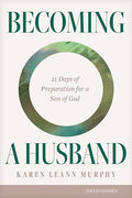 Becoming a Husband: 21 Days of Preparation for a Son of God - MPHOnline.com