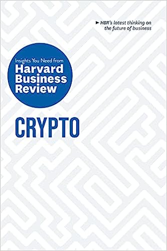 Crypto: The Insights You Need from Harvard Business Review (HBR Insights Series) - MPHOnline.com