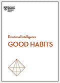 Good Habits (HBR Emotional Intelligence Series) - MPHOnline.com