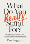 What Do You Really Stand For? - MPHOnline.com