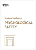 Psychological Safety (HBR Emotional Intelligence Series) - MPHOnline.com