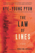 Hye-young Pyun's THE LAW OF LINES is an immersive thriller that explores the edges of criminality in ordinary lives, the unseen forces that shape us, and grief and debt. Now at MPHOnline.com.