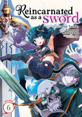 Reincarnated As A Sword (Manga) Vol. 6 - MPHOnline.com