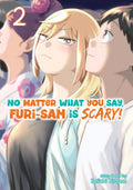 No Matter What You Say, Furi-San Is Scary! Vol. 2 - MPHOnline.com