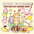 Bold And Easy Coloring Book: Cozy Foodies - MPHOnline.com