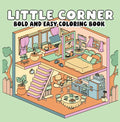 Bold And Easy Coloring Book: Little Corner - MPHOnline.com