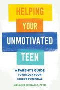 Helping Your Unmotivated Teen - MPHOnline.com