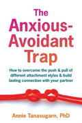 The Anxious-Avoidant Trap - MPHOnline.com
