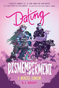 Dating & Dismemberment - MPHOnline.com