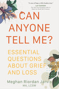 Can Anyone Tell Me?: Essential Questions about Grief and Loss - MPHOnline.com