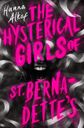 [PRE-ORDER] The Hysterical Girls of St. Bernadette's (Expected Late September 2024) - MPHOnline.com