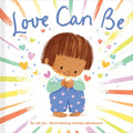 Celebrate the many expressions of love—be they loud, gentle, brave, or apple slice–shaped—in LOVE CAN BE, a sweet, padded, paper-over-board keepsake book. Now at MPHOnline.com.