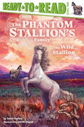 Ready to Read L2: The Phantom Stallion's Family - The Wild Stallion - MPHOnline.com