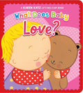 What Does Baby Love? (Lift-the-flap) - MPHOnline.com