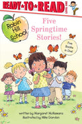 Ready to Read L1: Robin Hill School - Five Springtime Stories! - Simon & Schuster US - MPHOnline.com