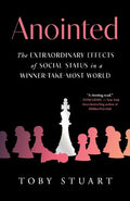 Anointed: The Extraordinary Effects of Social Status in a Winner-Take-Most World - MPHOnline.com