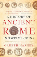 A History of Ancient Rome in Twelve Coins - MPHOnline.com