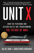 Unit X: How the Pentagon and Silicon Valley Are Transforming the Future of War - MPHOnline.com