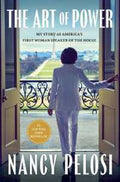 The Art of Power My Story as America’s First Woman Speaker of the House (US HC) - MPHOnline.com