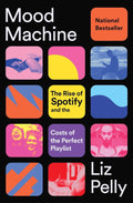 Mood Machine: The Rise of Spotify and the Costs of the Perfect Playlist - MPHOnline.com