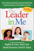 The Leader in Me 3E: How Schools and Parents Around the World Are Inspiring Greatness, One Student at a Time - MPHOnline.com