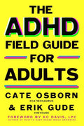 The ADHD Field Guide for Adults - MPHOnline.com